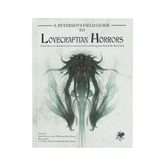 S. Petersen's Field Guide to Lovecraftian Horrors (Hard Cover)